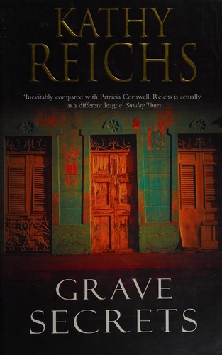 Kathy Reichs: Grave secrets (2002, William Heinemann)