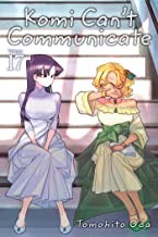 Tomohito Oda: Komi Can't Communicate, Vol. 17 (2022, Viz Media)