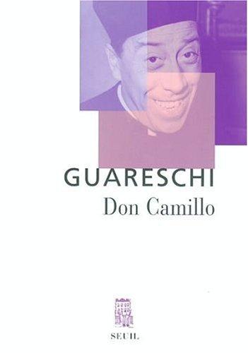 Giovannino Guareschi, Carlo Fruttero, Gennie Luccioni, Michel Vermont: Don Camillo  (Paperback, French language, 2003, Seuil)