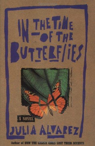 In the time of the butterflies (1994, Algonquin Books of Chapel Hill)