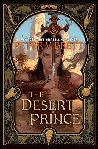 Peter V. Brett: The Desert Prince (Hardcover, 2021, Del Rey)
