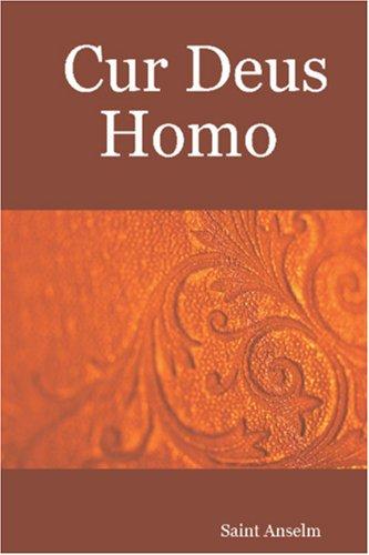 Saint Anselm: Cur Deus Homo (Paperback, 2005, Lulu.com)