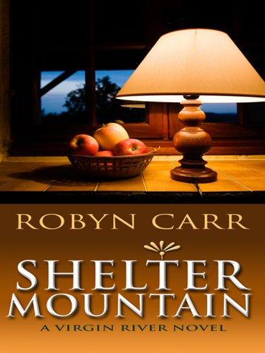 Robyn Carr: Shelter Mountain (Wheeler Large Print Book Series) (Hardcover, 2007, Wheeler Publishing)