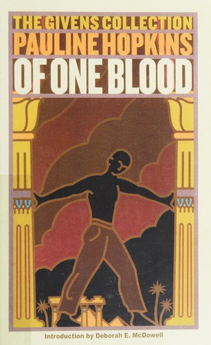 Pauline E. Hopkins, Pauline Hopkins: Of one blood, or The hidden self (Paperback, 2004, Washington Square Press)