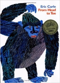 Eric Carle: From head to toe (Hardcover, 1977, Harper Collins)