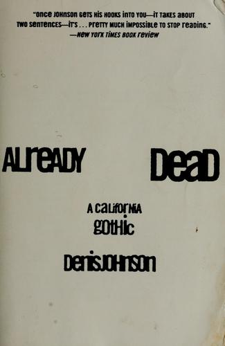 Denis Johnson: Already Dead (Paperback, 1998, Harper Perennial)