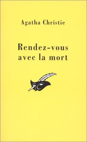 Agatha Christie: Rendez-vous avec la mort (Paperback, 1994, Librairie des Champs-Elysées)