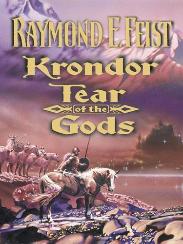 Raymond E. Feist: Krondor: Tear of the Gods (EBook, 2009, HarperCollins)