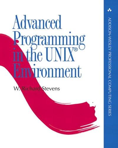 Advanced programming in the UNIX environment (1992, Addison-Wesley Pub. Co.)