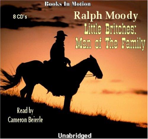 Ralph Moody: Little Britches (AudiobookFormat, 2001, Books in Motion)
