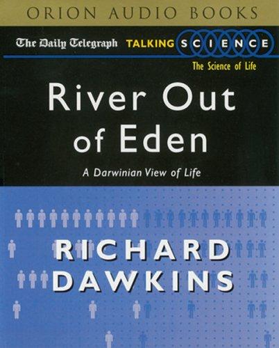 Richard Dawkins: River out of Eden (AudiobookFormat, 2000, Orion (an Imprint of The Orion Publishing Group Ltd ))