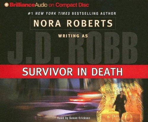 Nora Roberts: Survivor in Death (In Death) (AudiobookFormat, 2005, Brilliance Audio on CD)