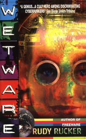 Wetware (1988, Avon Books)