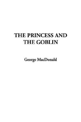 The Princess and the Goblin (Hardcover, 2003, IndyPublish.com)
