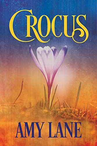 Amy Lane: Crocus (Paperback, 2018, Dreamspinner Press)