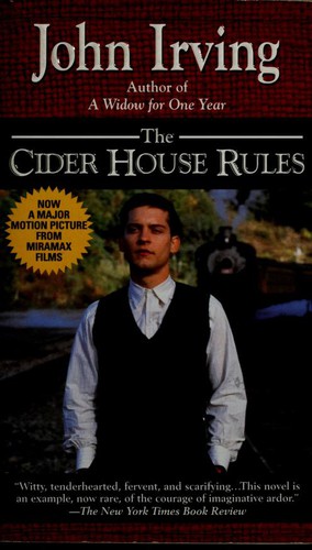 John Irving: The CIDER HOUSE RULES (1999, Ballantine Books)