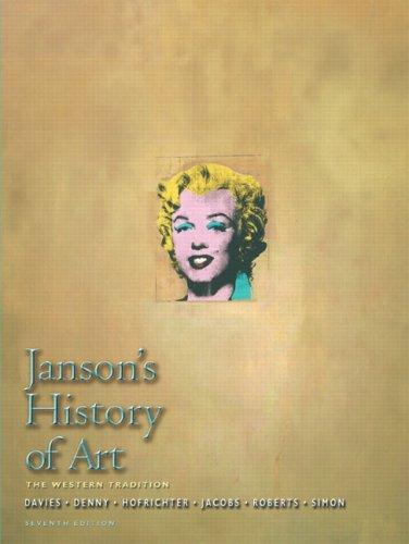 Joseph Jacobs, Penelope J.E. Davies, Walter B. Denny, Frima Fox Hofrichter, David Simon: Janson's History of Art (2006)