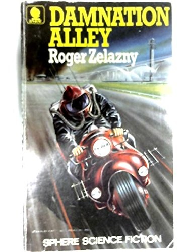 Roger Zelazny: Damnation Alley (Paperback, 1973, Sphere)