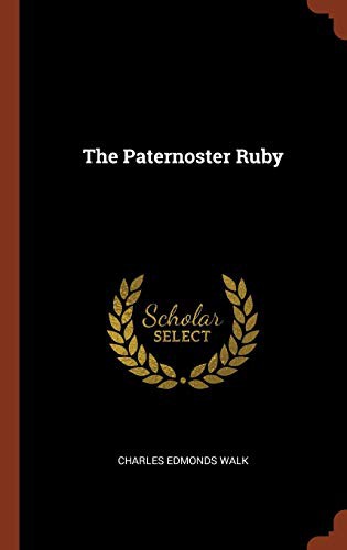 Charles Edmonds Walk: The Paternoster Ruby (Hardcover, Pinnacle Press)