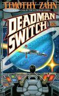 Theodor Zahn: Deadman Switch (Paperback, 1988, Baen)