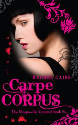 Rachel Caine: Carpe Corpus (2009, Allison & Busby, Limited)