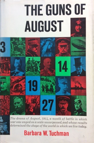 Barbara W. Tuchman: The guns of August (1962, Macmillan)
