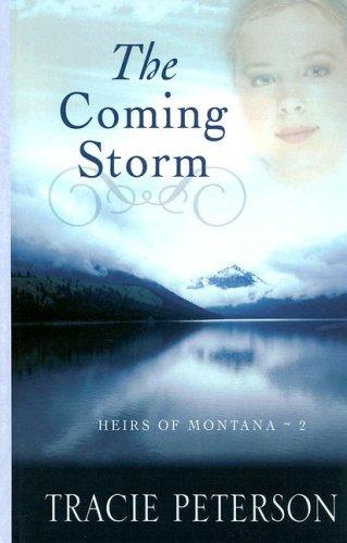 Tracie Peterson: The Coming Storm (Hardcover, 2007, Thorndike Press)