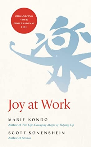 Joy at Work (Hardcover, 2020, Little, Brown Spark)