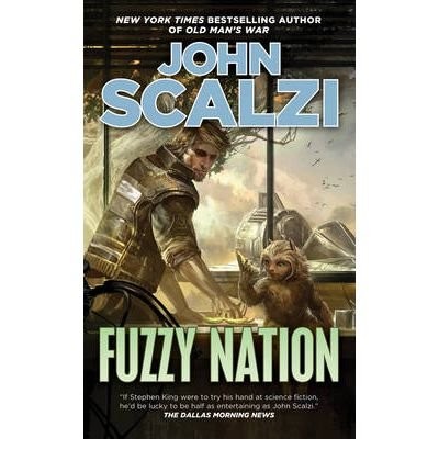 Fuzzy Nation (Paperback, 2012, Tor Books)
