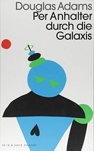 Per Anhalter durch die Galaxis (Paperback, 2017, Kein + Aber)