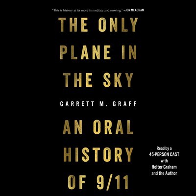 Garrett M. Graff: The Only Plane in the Sky (EBook, 2019, Simon & Schuster Audio)