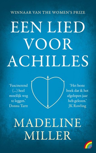 Madeline Miller: Een lied voor Achilles (Paperback, Dutch language, Uitgeverij Rainbow)