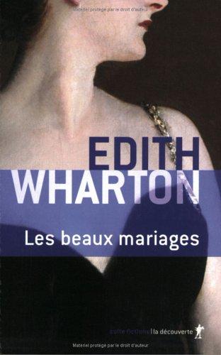 Edith Warton: Les Beaux mariages (Paperback, French language, 2003, La Découverte)