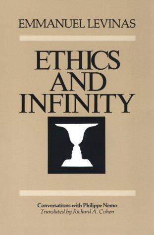 Ethics and infinity (1985, Duquesne University Press)