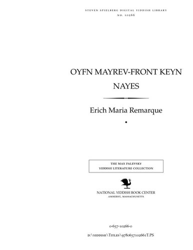 Erich Maria Remarque: Oyfn mayrev-fronṭ ḳeyn nayes (Yiddish language, 2009, National Yiddish Book Center)
