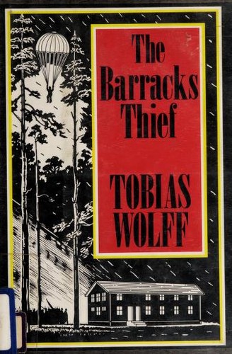 Tobias Wolff: The barracks thief (1984, Ecco Press)