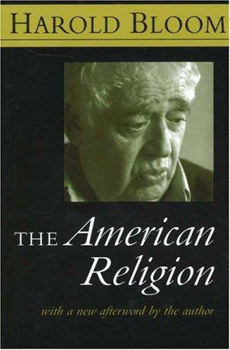 The American Religion (Paperback, 2006, Chu Hartley Publishers Llc)
