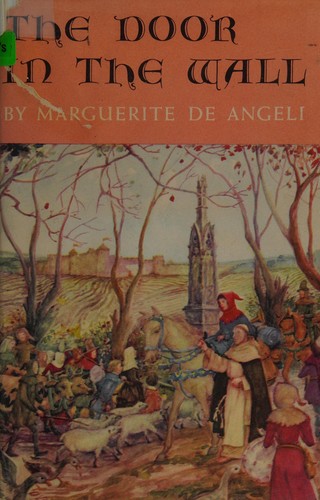Marguerite de Angeli: The door in the wall. (1949, Doubleday)