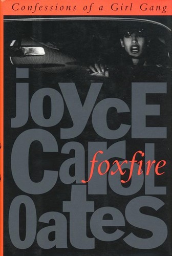 Foxfire: Confessions of a Girl Gang (1994, Plume)