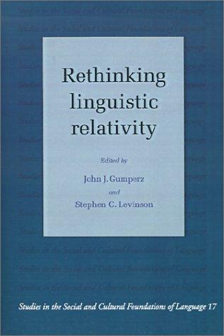 Rethinking linguistic relativity (1996, Cambridge University Press)