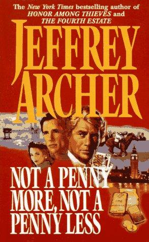 Jeffrey Archer: Not a Penny More, Not a Penny Less (Paperback, 1994, HarperTorch)