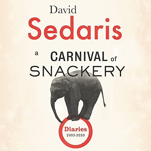 A Carnival of Snackery (AudiobookFormat, 2021, Little, Brown & Company)