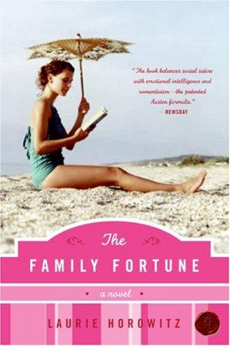 Laurie Horowitz: The Family Fortune (Paperback, 2007, Harper Paperbacks)