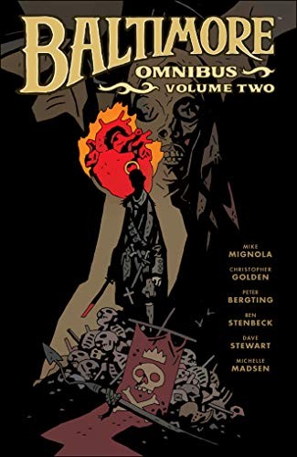 Mike Mignola, Christopher Golden, Dave Stewart, Peter Bergting, Ben Stenbeck: Baltimore Omnibus Volume 2 (2020, Dark Horse Comics, Dark Horse Books)