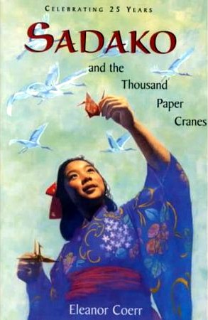 Eleanor Coerr: Sadako and the thousand paper cranes (1977, Putnam)