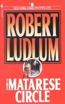 Robert Ludlum: The Matarese Circle (Paperback, 1983, Bantam)