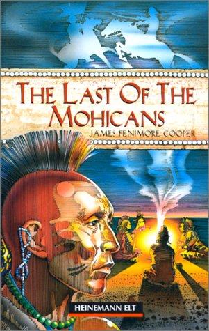 John Escott, James Fenimore Cooper: The Last of the Mohicans (Paperback, 1999, Delta Systems)