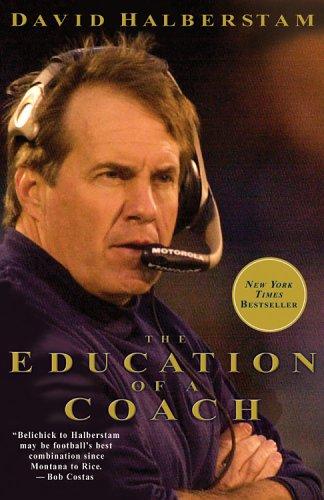 David Halberstam: EDUCATION OF A COACH, THE (Paperback, 2006, Hyperion)