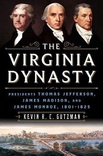 The Virginia Dynasty (Hardcover, 2021, St. Martin's Press)