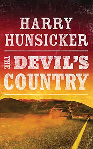 Eric G. Dove, Harry Hunsicker: The Devil's Country (AudiobookFormat, 2017, Brilliance Audio)